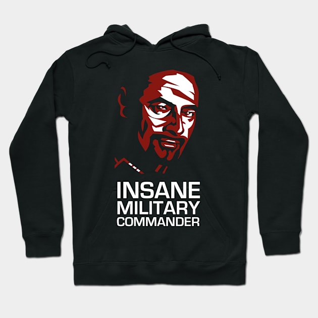 Bialar Crais - That Insane Military Commander Hoodie by Meta Cortex